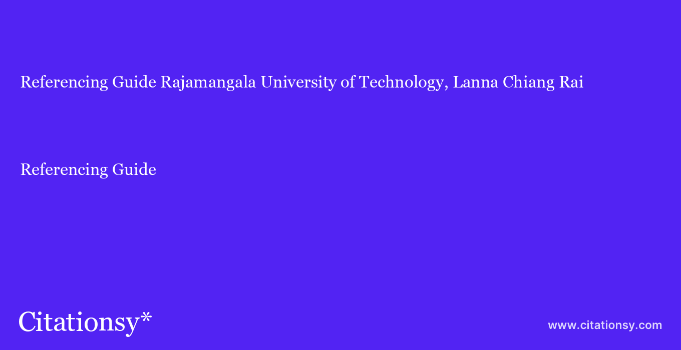 Referencing Guide: Rajamangala University of Technology, Lanna Chiang Rai